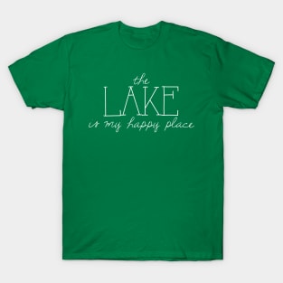 The Lake is My Happy Place T-Shirt